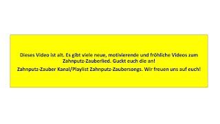 Das ZahnputzZauberlied für die KAIplus Systematik mit Liedtext [upl. by Razatlab]