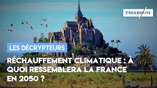 Réchauffement climatique  à quoi ressemblera la France en 2050 [upl. by Letniuq21]