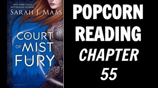 Popcorn Reading Chapter 55 of ACOMAF [upl. by Stan]