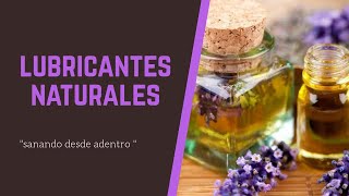 LUBRICANTES NATURALES [upl. by Adalai]