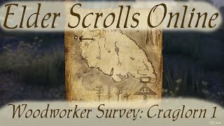 Woodworker Survey Craglorn 1 Elder Scrolls Online [upl. by Annasoh]