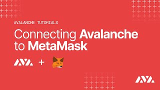 Connecting Avalanche to MetaMask  Avalanche Tutorials [upl. by Wiggins708]