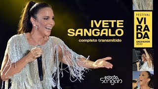 Ivete Sangalo  Virada Salvador 2020 Show Completo Transmitido [upl. by Malvie146]