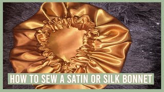 How To Sew A Satin Or Silk Bonnet l EASY TUTORIAL [upl. by Emad948]