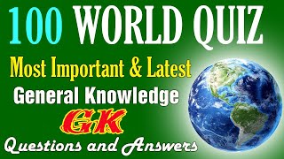 100 World GK Quiz Questions and Answers  World Trivia Quiz  World General Knowledge GK questions [upl. by Oiratno]