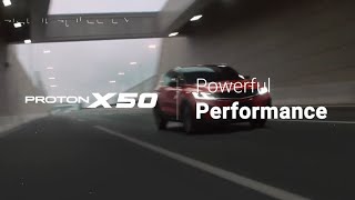 PROTON X50 – Powerful Performance [upl. by Eugaet707]