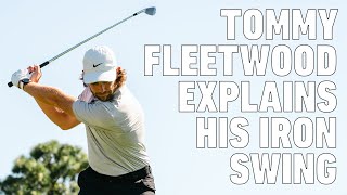 Tommy Fleetwood Explains His Iron Swing In Detail  TaylorMade Golf [upl. by Breger]