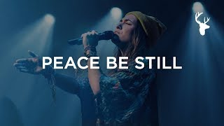 Peace Be Still  Lauren Daigle  Heaven Come 2018 [upl. by Jonati314]