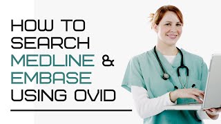 How to search Medline and EMBASE using Ovid [upl. by Bratton]