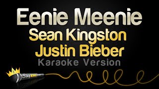 Sean Kingston Justin Bieber  Eenie Meenie Karaoke Version [upl. by Adien]