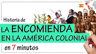 La ENCOMIENDA en la AMÉRICA COLONIAL  Resumen  La MITA [upl. by Yseulte488]