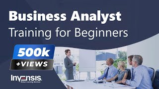 Business Analyst Training for Beginners  Business Analysis Tutorial  Invensis Learning [upl. by Eagle]