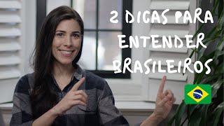 How to understand native speakers  Speaking Brazilian [upl. by Frayda794]