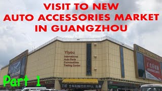 Walking Tour of New Auto Parts Market in Guangzhou [upl. by Gaddi]