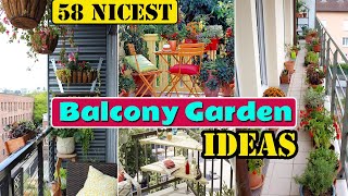 58 Nicest Balcony Garden Ideas [upl. by Enahpets512]