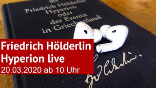 Friedrich Hölderlin Hyperion  Live und ungekürzt gelesen von Wolfgang Tischer [upl. by Assirehc]