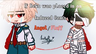 Deku in an Induced Coma  BKDK GCMM  Orignal Storylines  •butterfly• [upl. by Aynor]