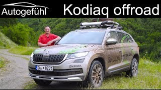 Skoda Kodiaq Scout FULL OFFROAD REVIEW 2019  Skoda Euro Trek  Autogefühl [upl. by Corry260]