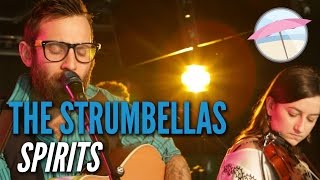 The Strumbellas  Spirits Live at the Edge [upl. by Ynobe]