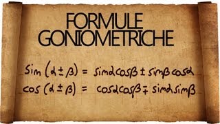 Formule di Addizione Sottrazione Duplicazione amp Co in goniometria [upl. by Switzer]