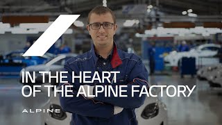 Alpine  In the heart of the Alpine Factory [upl. by Melba]