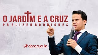 Pr Elizeu Rodrigues  O Jardim do Éden e a Cruz  Pregação Evangélica [upl. by Cornel803]