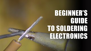 Beginners Guide to Soldering Electronics Part 1 [upl. by Anib253]