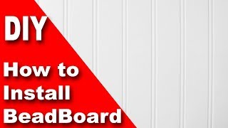 How to install beadboard  wainscoting DIY [upl. by Kcirrej]