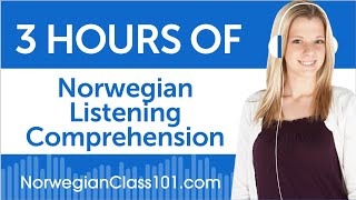 3 Hours of Norwegian Listening Comprehension [upl. by Milano]