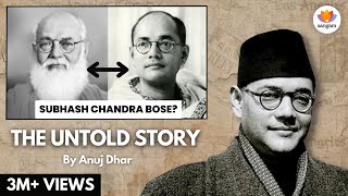 Subhash Chandra Bose The Untold Story  Anuj Dhar  SangamTalks [upl. by Joycelin]