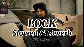 LOCK 🔐 SONG SIDHU MOOSE WALA SLOWED amp REVERB 2025 LOFI SONG FIZZAEDITS [upl. by Novert653]