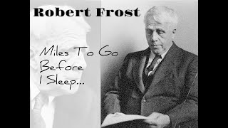 Miles to go before I sleep  Robert Frost  Motivational Poem  English Classic Soothing [upl. by Notnerb]