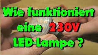 Wie funktioniert eine 230V LED [upl. by Seiter]