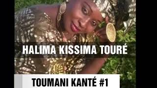 HALIMA KISSIMA TOURÉ TOUMANI KANTÉ Vol1 [upl. by Nonnelg533]