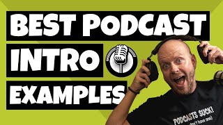 Best Podcast Intro Examples [upl. by Riane]