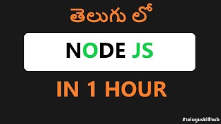 Node JS in Telugu  Nodejs Tutorial for Beginners in Telugu [upl. by Ijnek]