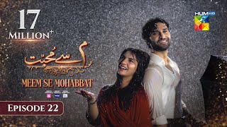 Meem Se Mohabbat CC  Episode 22  27th Feb 25  Sponsored By foodpanda Master Paints Skin White [upl. by Sissel317]