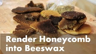 How To Render Beeswax from a Honeycomb [upl. by Acinorahs815]