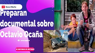 el próximo documental del Octavio Ocaña [upl. by Alyad573]