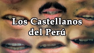 Los Castellanos del Peru [upl. by Ewens]