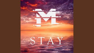 Stay [upl. by Ahsiemac]