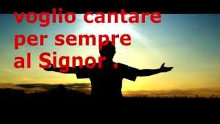 Voglio cantare al signore [upl. by Queenie]