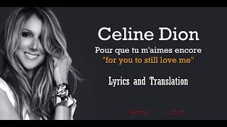 Céline Dion  Pour Que Tu Maimes Encore Lyrics and Translation [upl. by Annoyt]