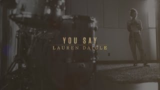 Lauren Daigle  You Say Lyric Video [upl. by Adnorahs546]