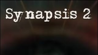 Synapsis 2 Walkthrough [upl. by Adnirual]