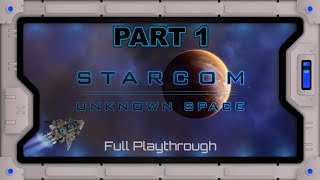 Starcom Unknown Space  Ganymede Build  Part 1 [upl. by Hgiellek479]