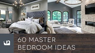 60 Master Bedroom Ideas [upl. by Mcdade971]