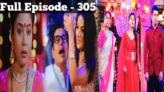 Full Episode 305  Muskaan  मुस्कान  Review [upl. by Kendry]