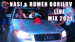 NASI amp RUMEN BORILOV amp AZIS GRUP  LIVE MIX 2021НАСИ amp РУМЕН БОРИЛОВ amp АЗИС ГРУП  ЛАЙВ МИКС 2021 [upl. by Fleisig]