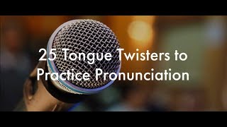 25 English Tongue Twisters Practice to Improve Pronunciation [upl. by Lsil]